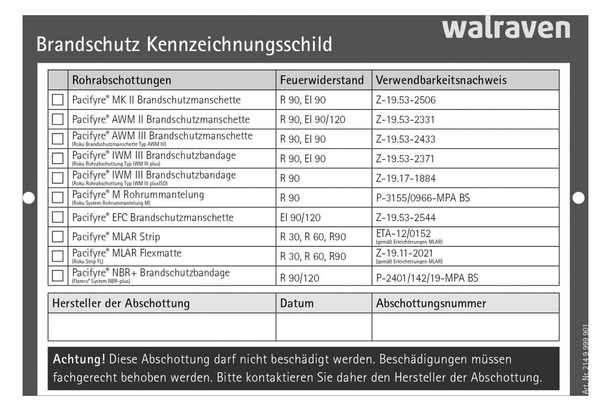 WALRAVEN Kennzeichnungsschild Pacifyre 105x148x1 f. Wand u. Decke beidseitig