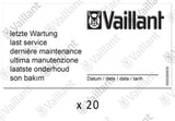 VAILLANT Wartungsaufkleber, (x20) VAS 106/4 (R1,2), 156/4 R1,2 u.w. Vaillant-Nr. , 0010027639